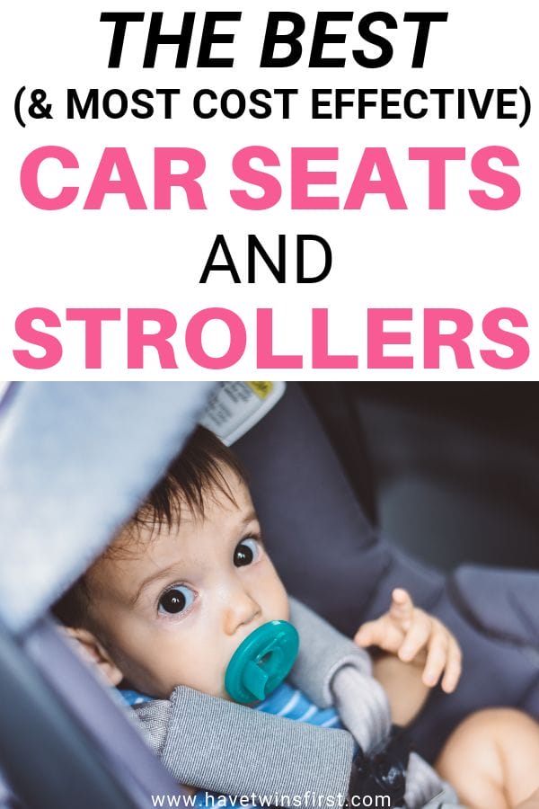 The best and most cost effective car seats and strollers