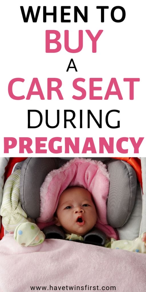 When to buy a car seat during pregnancy.