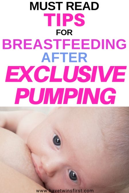 Must read tips for breastfeeding after exclusive pumping.
