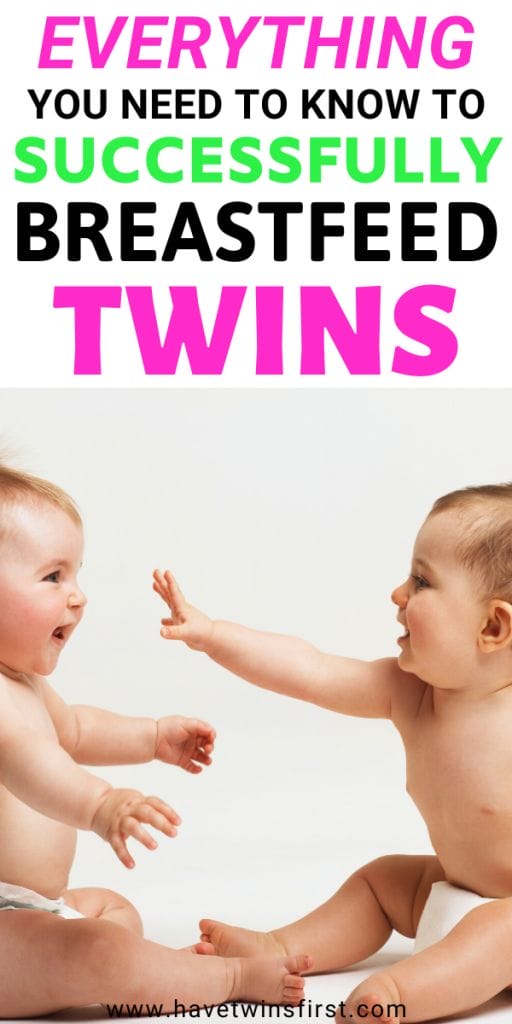 Everything you need to know to successfully breastfeed twins.
