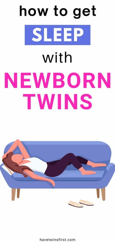 How to get sleep with newborn twins.