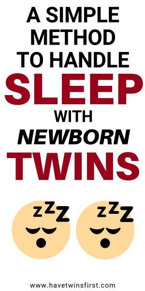A simple method to handle sleep with newborn twins.