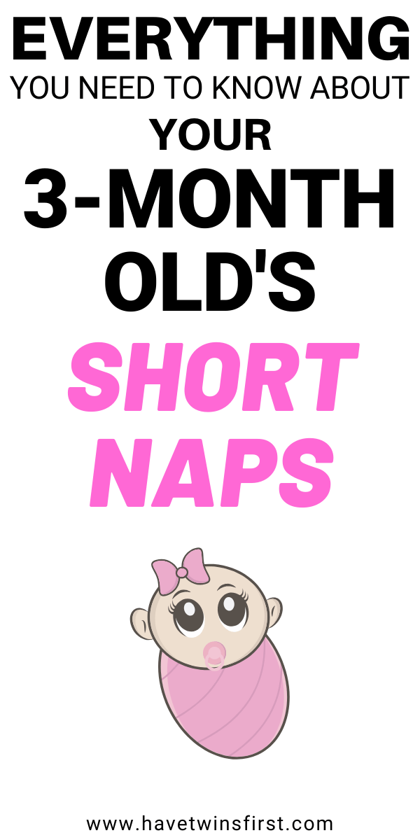 Everything you need to know about your 3-month old's short naps.