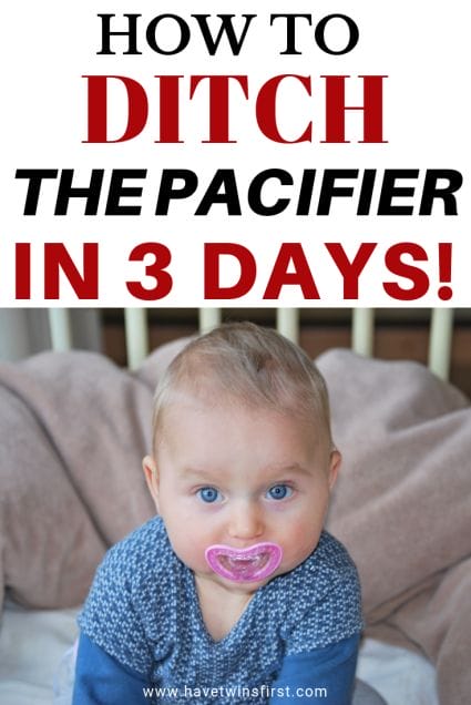 How to ditch the pacifier in 3 days.
