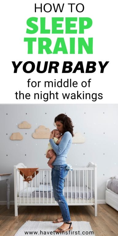 How to sleep train your baby for middle of the night wakings.