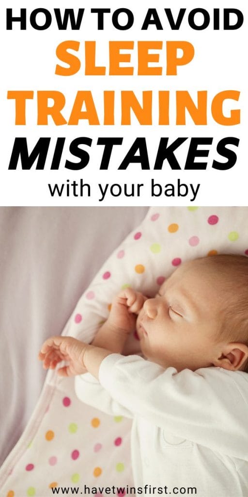 8 Worst Sleep Training Mistakes All Moms Should Avoid - Have Twins First