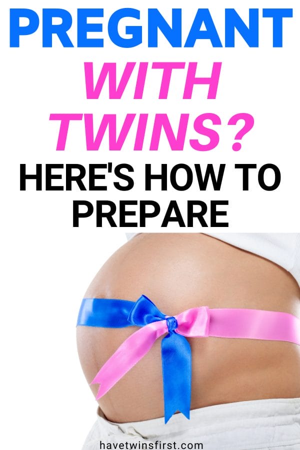 Pregnant with twins? Here's how to prepare.