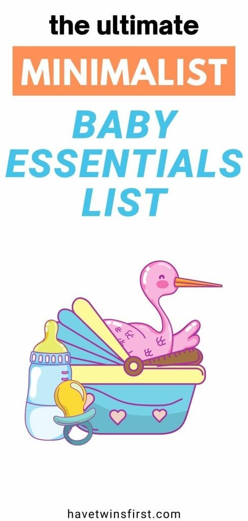 The ultimate minimalist baby essentials list.