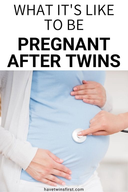 What it's like to be pregnant after twins.