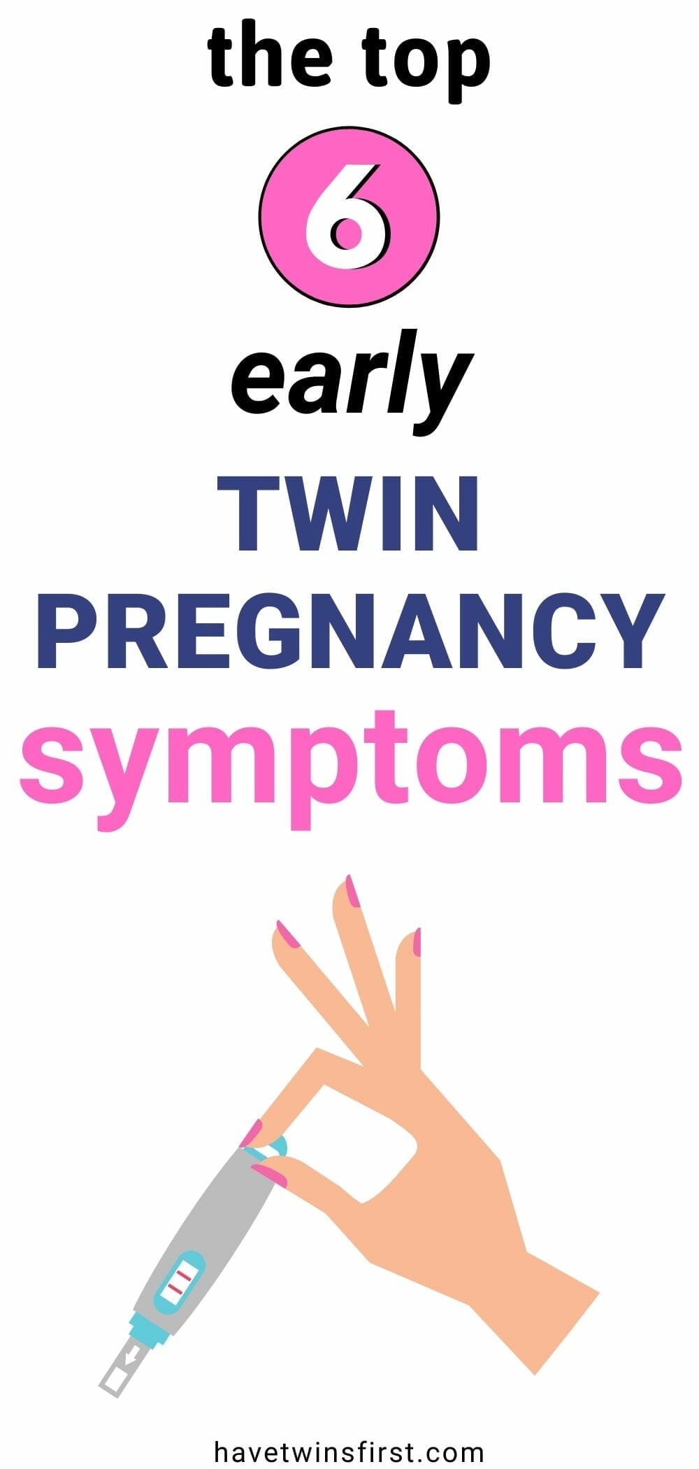 The Top 6 Early Twin Pregnancy Symptoms At 6 Weeks - Have Twins First