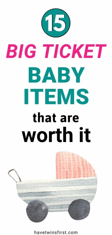 15 big ticket baby items that are worth it.