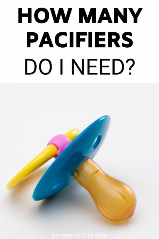 How many pacifiers do I need?