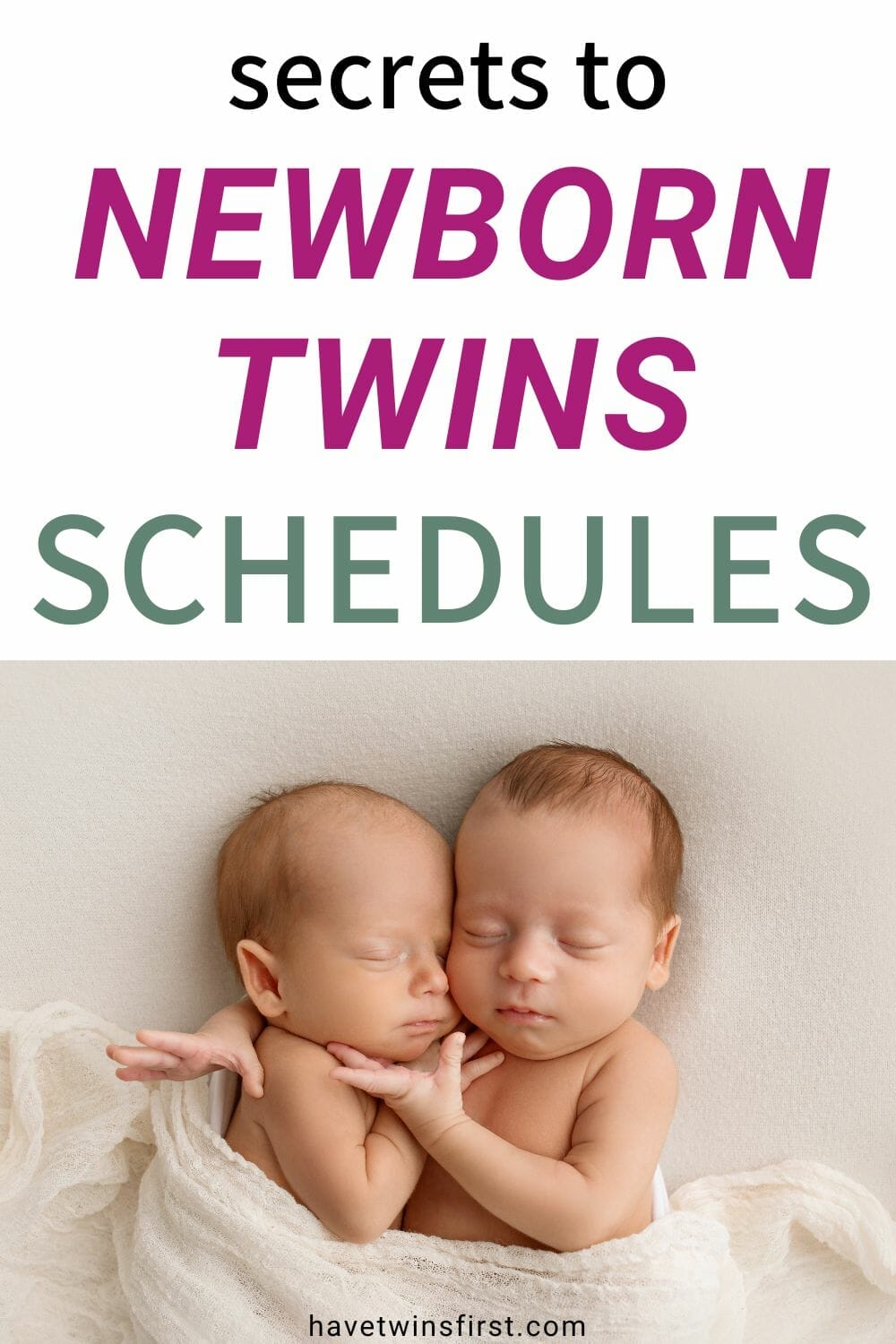 Newborn Twins Sleep & Feeding Schedule Have Twins First
