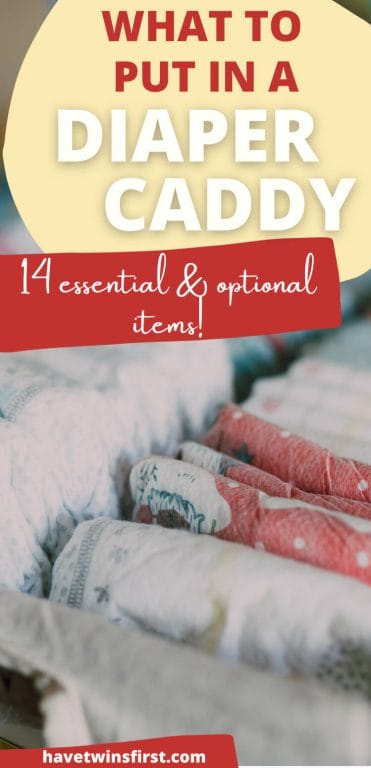 What to put in a diaper caddy.