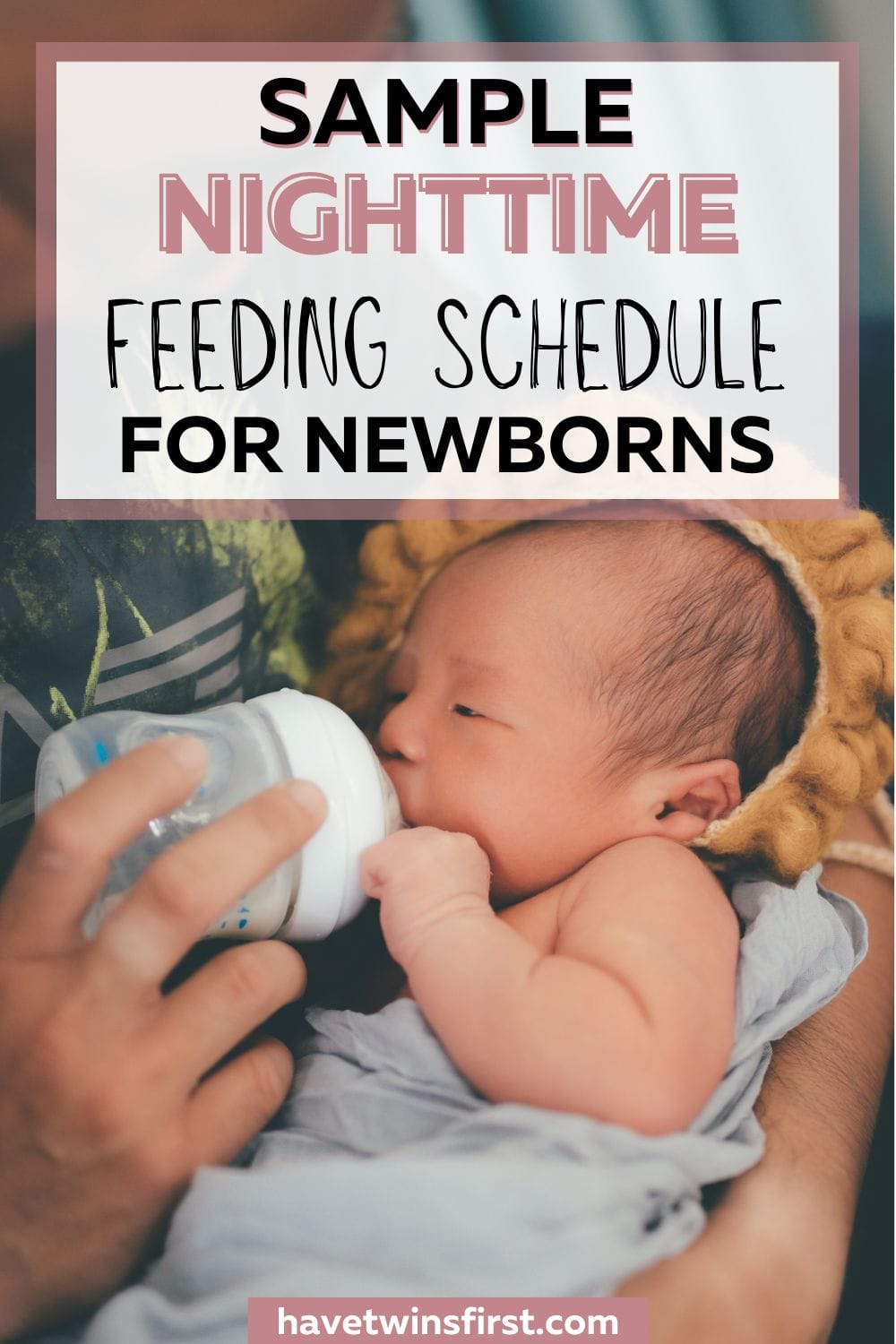 Sample nighttime feeding schedule for newborns Pinterest pin.